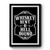 Whiskey Bent And Hell Bound Premium Poster