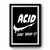 Acid Just Do It Premium Poster