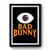 Bad Bunny Cartoon Eye Premium Poster