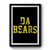 Da Bears Premium Poster