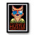 Fox Its Called A Hustle Sweetheart Premium Poster