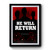 He Will Return Premium Poster