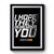 I Hope They Remember You Premium Poster