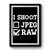 I Shoot Raw Funny Photo Photographer Camera Premium Poster I Shoot Raw Funny Photo Photographer Camera Premium Poster