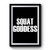 Squat Goddess Premium Poster