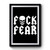 Fuck Fear Premium Poster