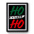 Ho F'ing Ho Premium Poster