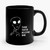 Thank You For Believing In Me Aliens Ceramic Mug