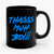 Thass Muh Boii Maverick Logan Paul Ceramic Mug