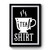 Tea Shirt Premium Poster