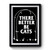 There Better Be Cats Premium Poster