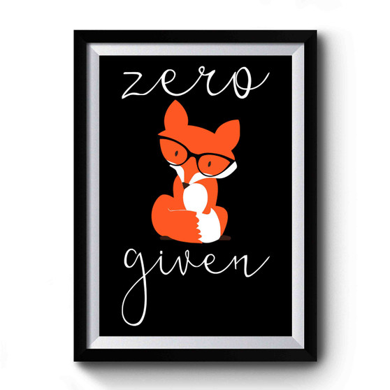 Zero Fox Given 1 Vintage Premium Poster