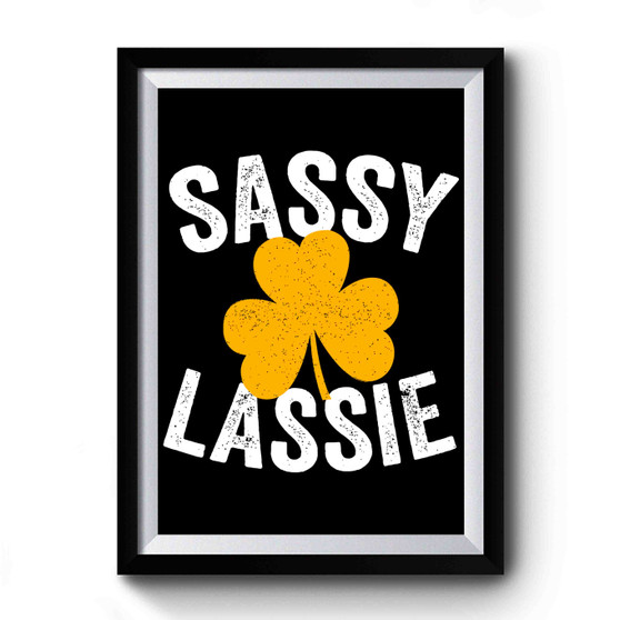 Sassy Lassie Premium Poster