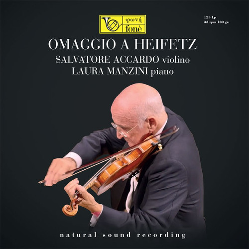 , OMAGGIO A HEIFETZ - SALVATORE ACCARDO & LAURA MANZINI (1x 180g Vinyl LP) Classical LP. Fonè Records FoneLP125. EAN . Release date 00.01.1900. More info on www.sepeaaudio.com