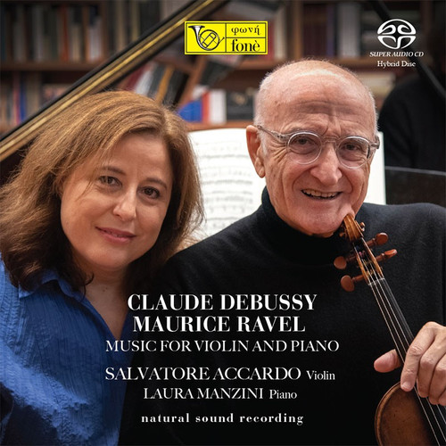 , CLAUDE DEBUSSY - MAURICE RAVEL - MUSIC FOR VIOLIN & PIANO (1x Hybrid SACD) Classical SACD. Fonè Records FoneSACD219. EAN . Release date 00.01.1900. More info on www.sepeaaudio.com