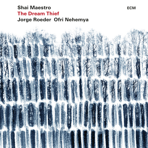 Shai Maestro, Jorge Roeder, Ofri Nehemya: The Dream Thief (1x LP 180 g) (ECM 2616)