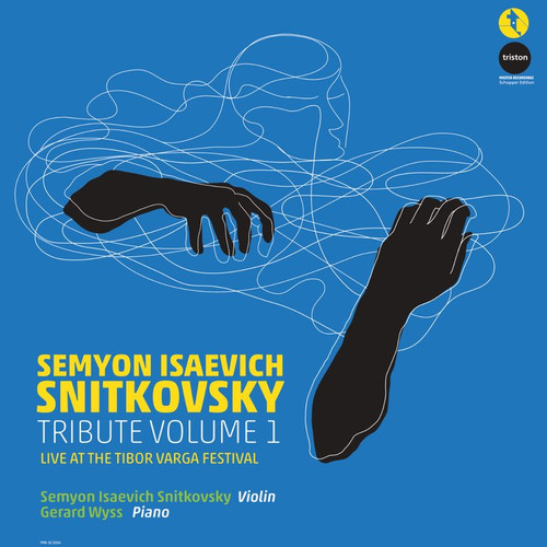 Classical Tape Semyon Isaevich Snitkovsky Tribute Volume 1 Live At The Tibor Varga Festival Horch House HH01.00.219