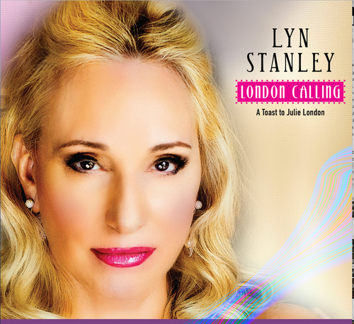 Jazz Vinyl Lyn Stanley London Calling A Toast To Julie London A.T.Music LLC ATM3107