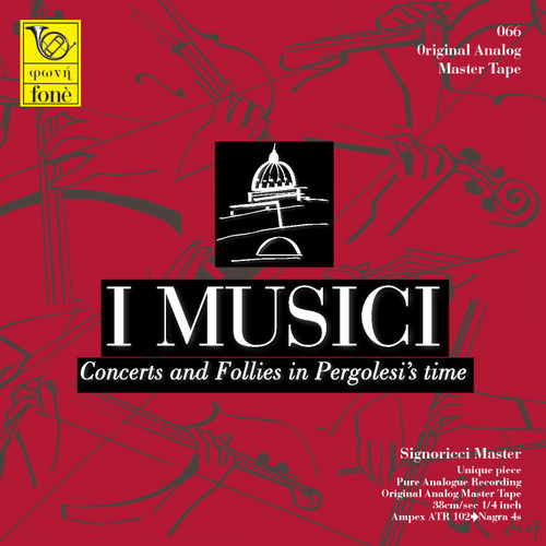 Classical Tape I Musici Concerts and Follies in Pergolesi´s Time Fonè Records Fone066