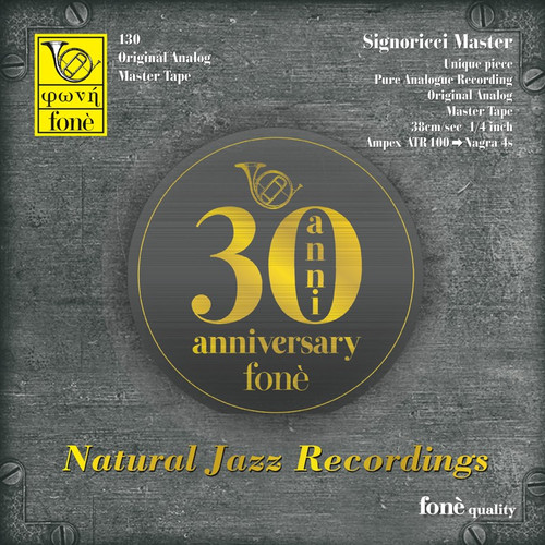 Jazz MASTER TAPE - 30th Anniversary fonè - Natural jazz recordings. Fonè Records, original cat.# Fonè 130, format 2x 1/4" RTM SM900 Tape set, Metal reel 10,5"/265mm, NAB Hub, 38 cm/s (15 ips), IEC eq. More info on www.sepeaaudio.com