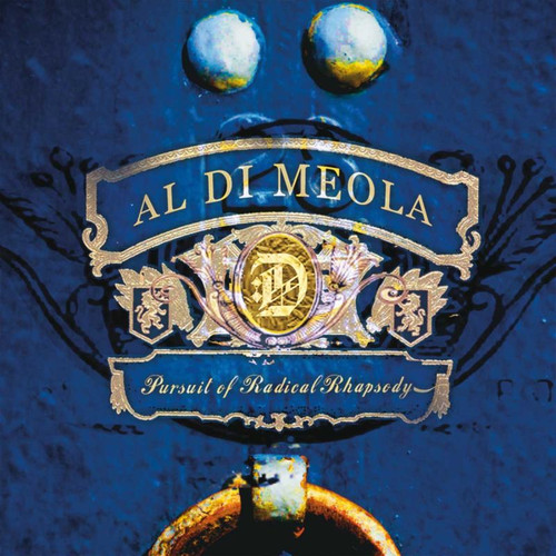 Al Di Meola : Pursuit Of Radical Rhapsody - CD 0169164