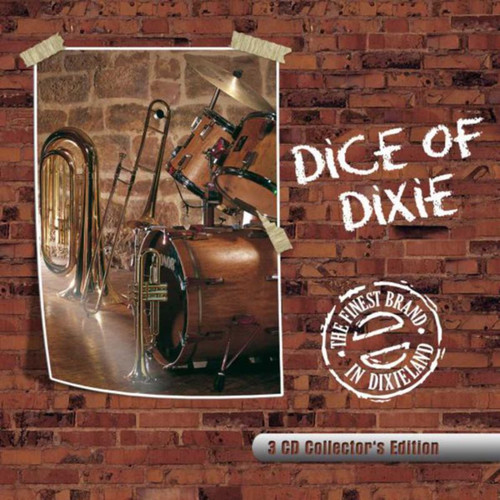 Dice Of Dixie : The Finest Brand In Dixieland - 3x CD Collector's Edition 0169083