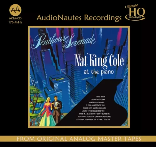 Nat King Cole : Penthouse Serenade - UHQ CD, Mono & Duophonic, Numbered, Remastered AN-2604-UHQ