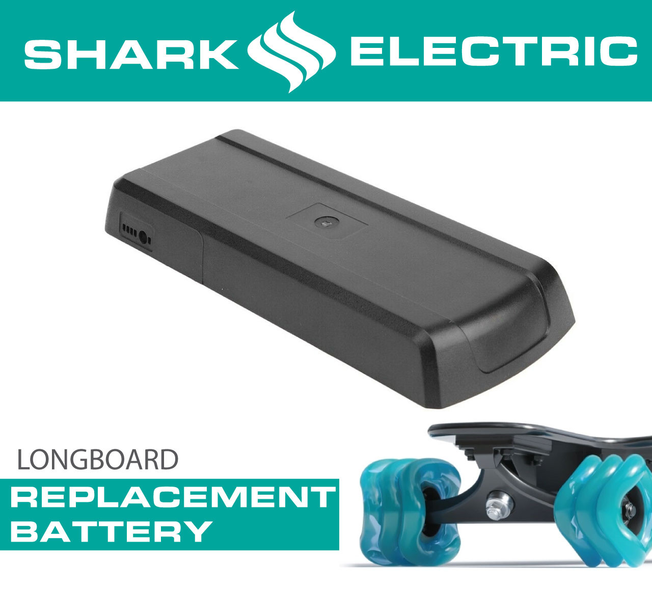 Battery Replacement for Shark Electric Recharge Longboard - Shark Wheel