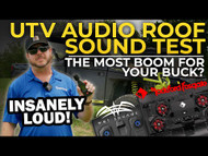 The Pinnacle of Powersports Sound! | Rockford Fosgate and Wet Sounds UTV Audio Roof Sound Test