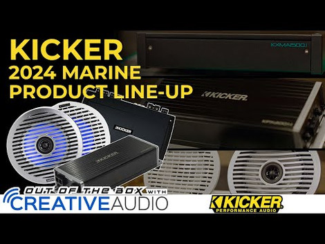 Kicker 2024 Marine & Powersports Summer Product Line-Up Unboxing and Overview - Out of the Box