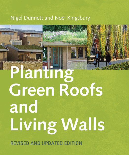 Planting Green Roofs and Living Walls (Book)