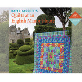 Kaffe Fassett's Quilts at an English Manor House
