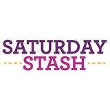 Saturday Stash