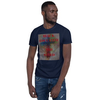 Black, Educated and Saved Short-Sleeve Unisex T-Shirt