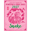 SNAKE - Lillian Too & Jennifer Too Fortune & Feng Shui 2027