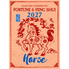 HORSE - Lillian Too & Jennifer Too Fortune & Feng Shui 2027