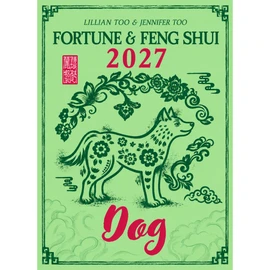 DOG - Lillian Too & Jennifer Too Fortune & Feng Shui 2027