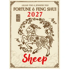 SHEEP - Lillian Too & Jennifer Too Fortune & Feng Shui 2027