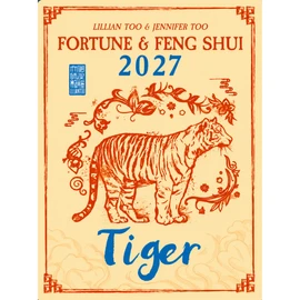 TIGER - Lillian Too & Jennifer Too Fortune & Feng Shui 2027.