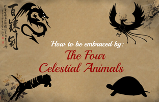 How to be Embraced by the Four Celestial Animals