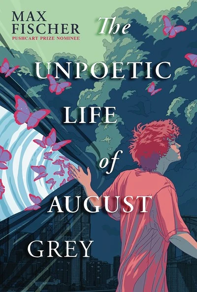 The Unpoetic Life of August Grey
