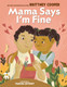 Mama Says I'm Fine View Product Image