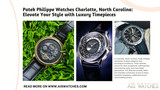 Patek Philippe Watches Charlotte, North Carolina: Elevate Your Style with Luxury Timepieces