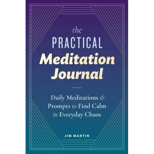 The Practical Meditation Journal: Daily Meditations and Prompts to Find Calm in Everyday Chaos - Pa H871-10795879989521