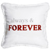 Always And Forever Pillow- 18"