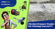 The Best Pressure Washer For Concrete | Truth vs Myth