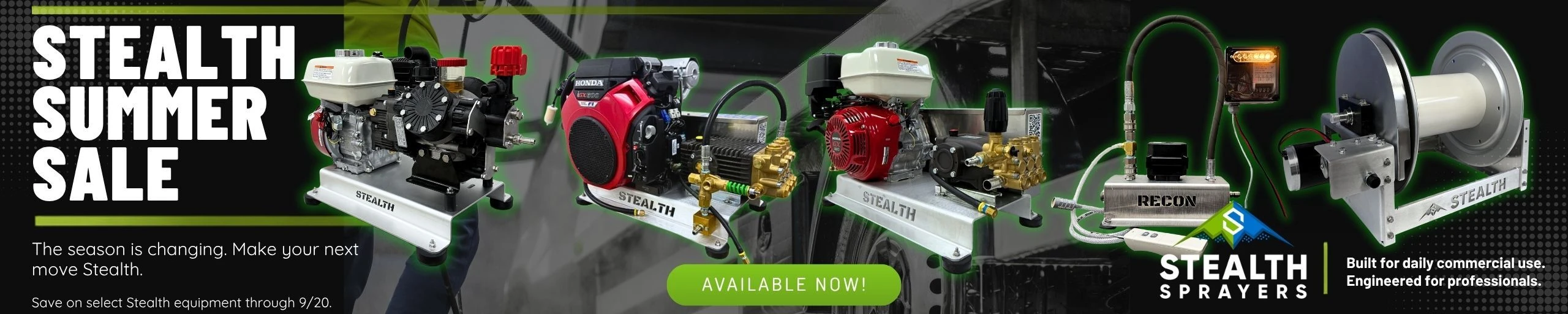 Stealth Summer Lineup Event | Huge Sale on Stealth Pressure Washers, Soft Washing Equipment, Hoses, Hose Reels, and more! Event ends 9/20/26 at 11:59 PM