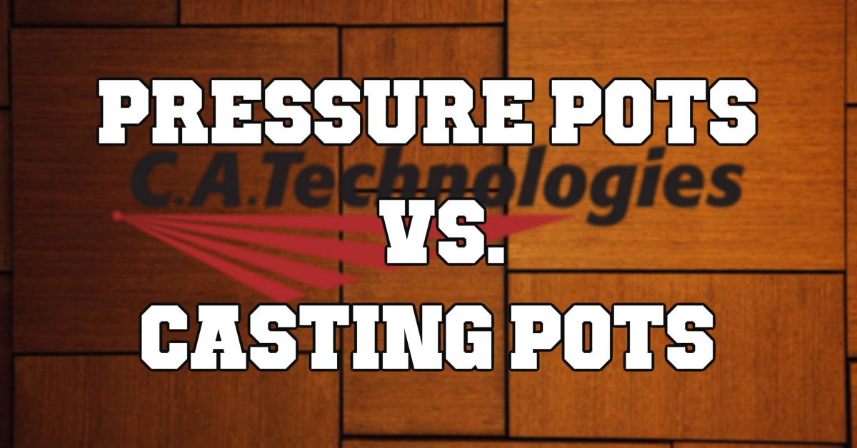 Choosing A Pressure Pot for Resin Casting 