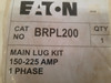 Eaton BRPL200 Loadcenters and Panelboards Main Lug Kit 225A EA