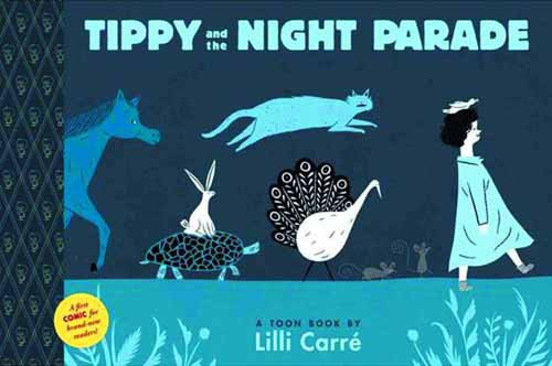 Tippy & Night Parade Toon Books Yr Graphic Novel GN -- DEC131292